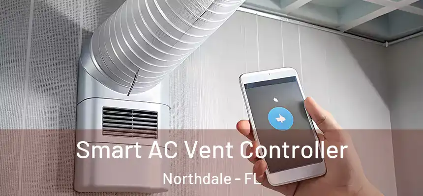 Smart AC Vent Controller Northdale - FL